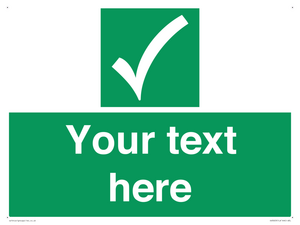 Custom safe condition sign